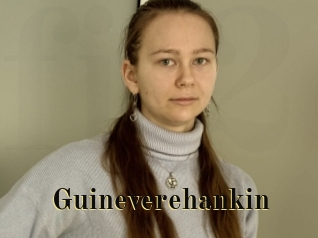 Guineverehankin