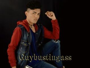 Guybustingass
