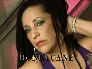 HONEYCANE
