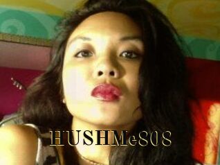 HUSHMe808