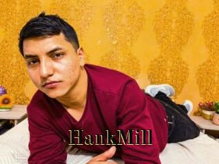 HankMill