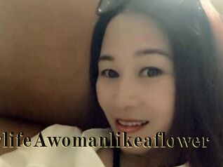 HappylifeAwomanlikeaflower