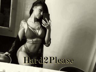 Hard2Please