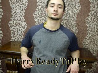 HarryReadyToPlay