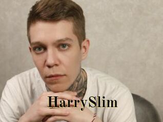 HarrySlim
