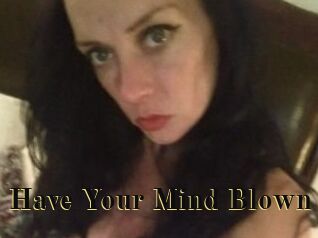 Have_Your_Mind_Blown