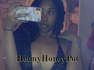 HennyHoneyPot