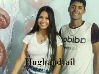 Hughandtail