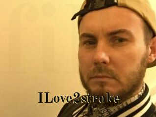 ILove2stroke
