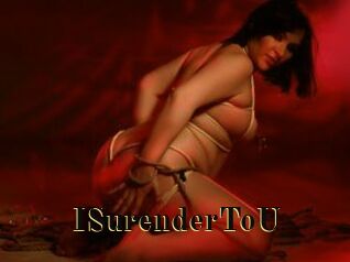 ISurenderToU