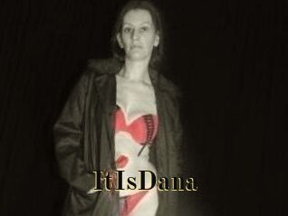 ItIsDana
