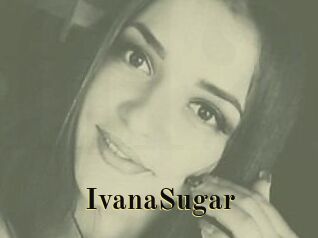 Ivana_Sugar
