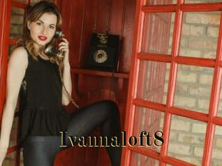 Ivannaloft8