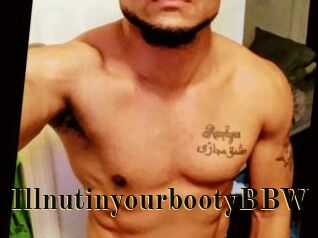 IllnutinyourbootyBBW