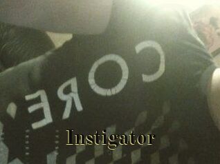 Instigator