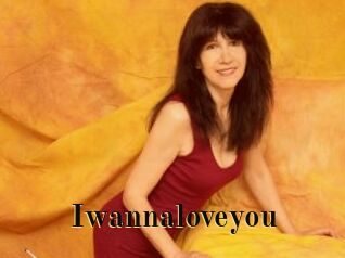 Iwannaloveyou