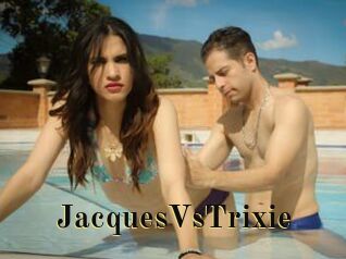 JacquesVsTrixie