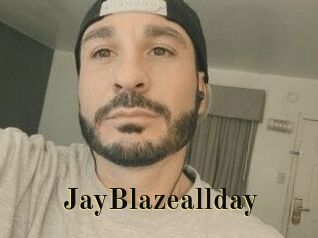 JayBlazeallday