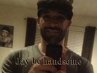 Jay_be_handsome