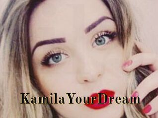 KamilaYourDream
