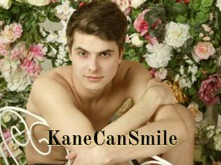KaneCanSmile