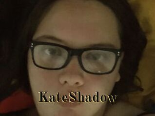KateShadow