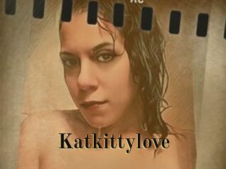 Katkittylove