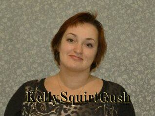 KellySquirtGush