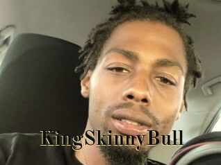 KingSkinnyBull