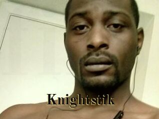 Knightstik