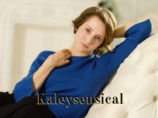 Kaleysensical