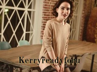 Kerryreadyforu