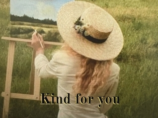 Kind_for_you