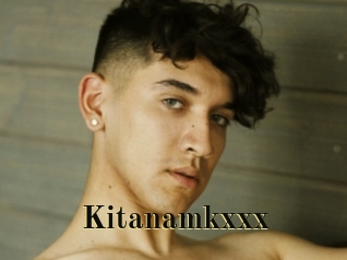 Kitanamkxxx