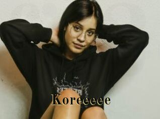 Koreeeee