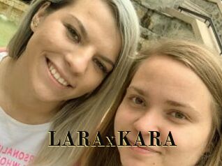 LARAxKARA