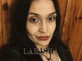 LARISHA