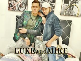 LUKEandMIKE