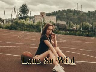 Lana_So_Wild