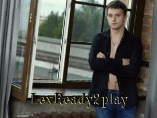 LexReady2play