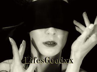 LifesGoodxx