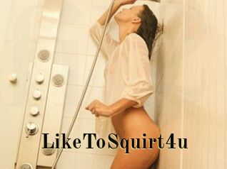 LikeToSquirt4u