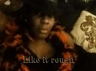 Like_it_rough