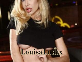 LouisaLushx