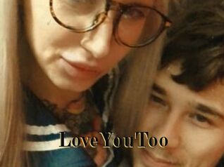 LoveYouToo