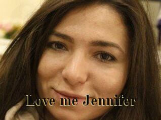 Love_me_Jennifer