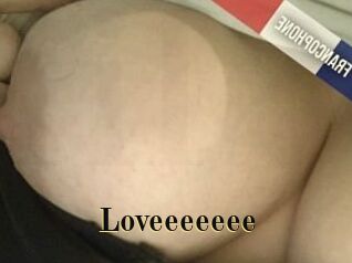 Loveeeeeee