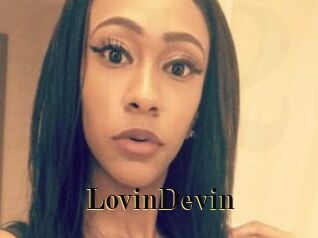 LovinDevin