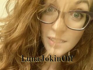 LunaJokinOff