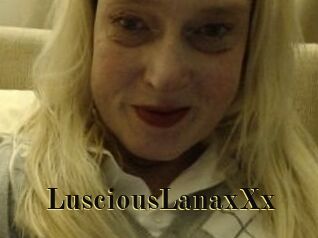 LusciousLanaxXx